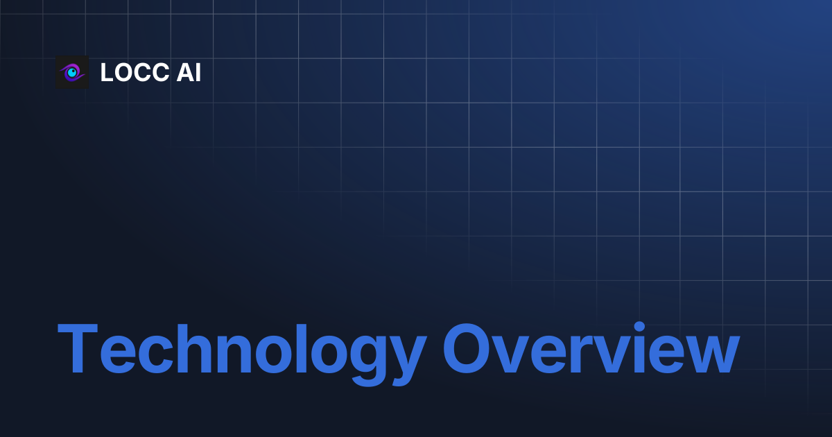 Technology Overview | LOCC AI